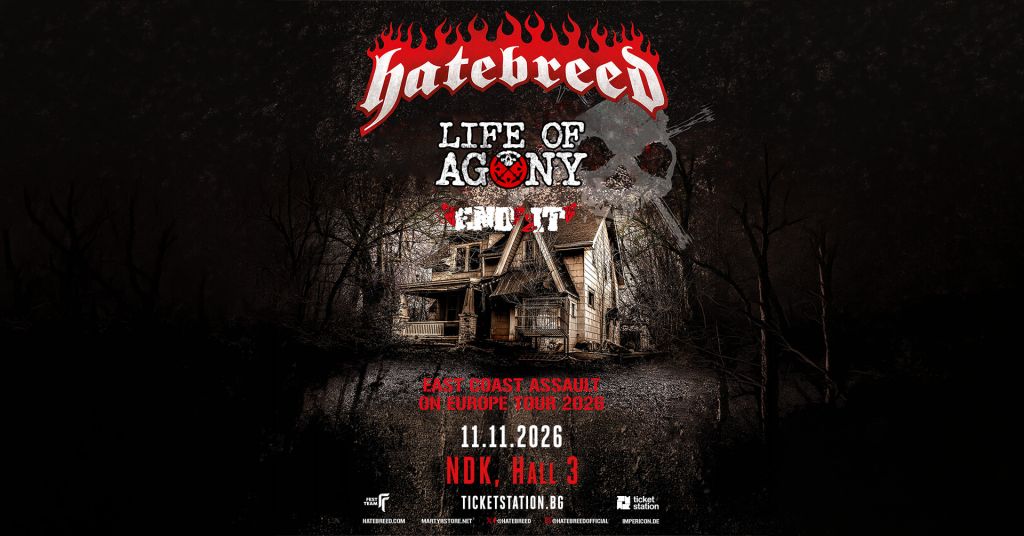 Hatebreed, Life of Agony & End it @ Зала 3 на НДК, 11.11.2026