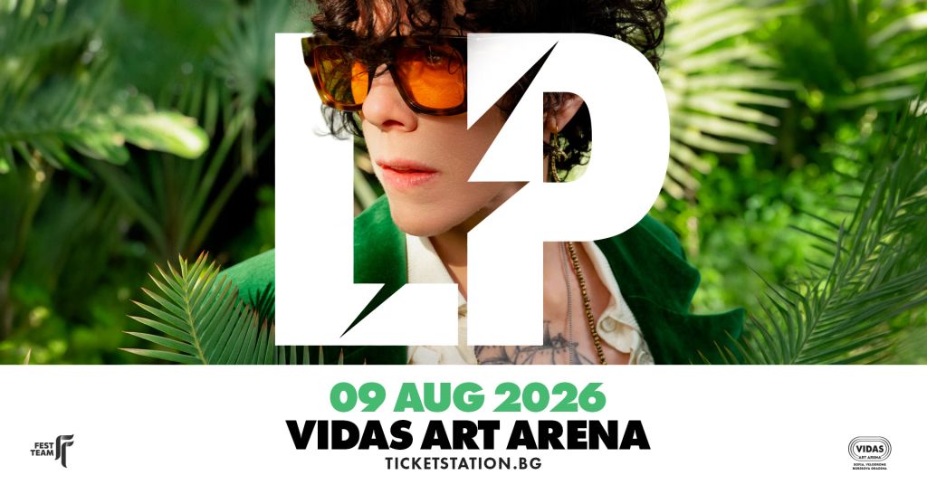 LP @ Vidas Art Arena, Sofia, August 9, 2026