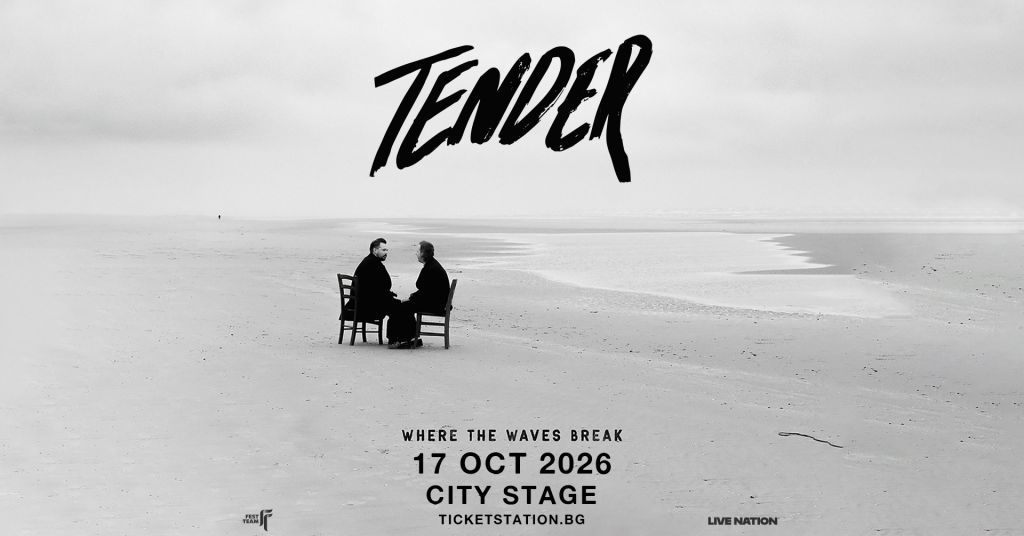 TENDER @ City Stage, Sofia | 17.10.2026
