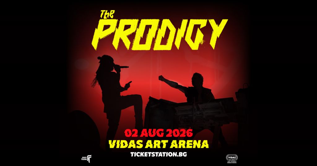 The Prodigy LIVE @ Vidas Art Arena, Sofia | 2 Aug 2026